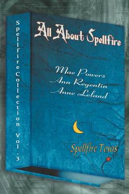 A Spellfire Collection, Vol. 3-All About Spellfire