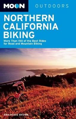 Moon Northern California Biking (3rd ed)