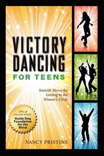 Victory Dancing for Teens