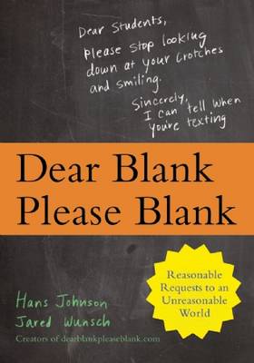 Dear Blank Please Blank