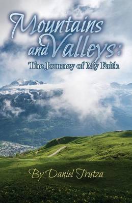 Mountain and Valleys