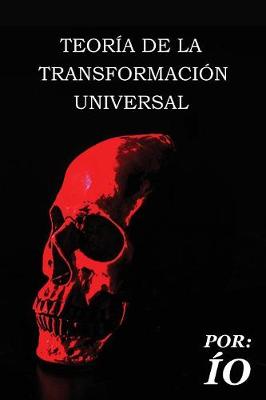 Teoria de la Transformacion Universal
