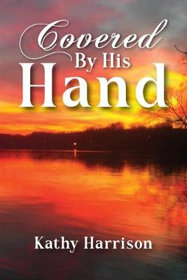 Covered By His Hand