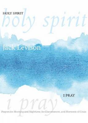 Holy Spirit, I Pray