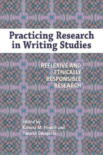 Practicing Research in Writing Studies