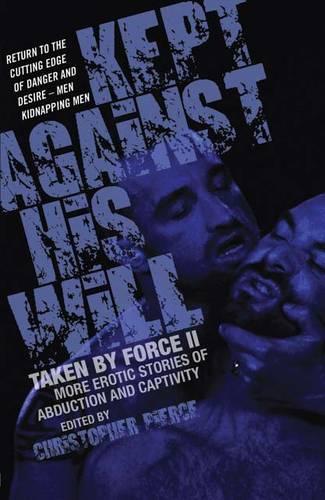 Kept Against His Will: Taken By Force Ii