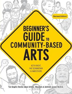 Beginner's Guide to Community-Based Arts, 2nd Edition
