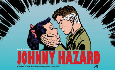 Johnny Hazard The Newspaper Dailies 1949-1951 Volume 4