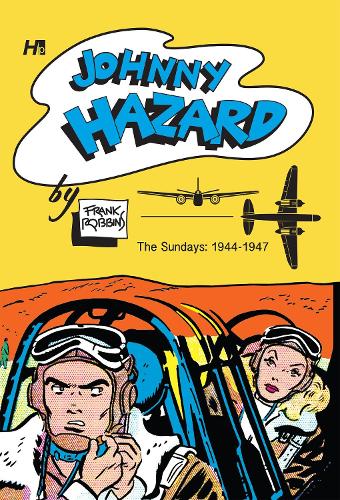 Johnny Hazard Sundays Archive 1944-1946