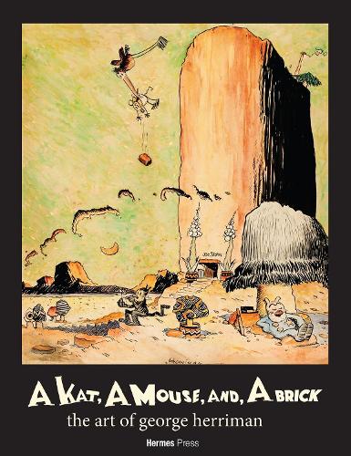 A Kat, A Mouse, and a Brick: The Art of George Herriman