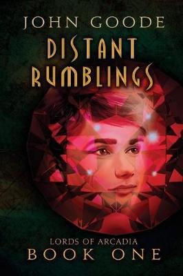 Distant Rumblings Volume 1