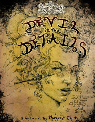 Art of Molly Crabapple: Art of Molly Crabapple Volume 2: Devil in the Details Devil in the Details Volume 2