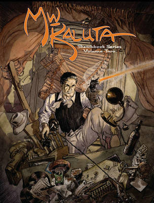 Michael Wm. Kaluta: Sketchbook Series Volume 2