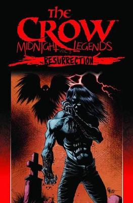 The Crow Midnight Legends Volume 5: Resurrection