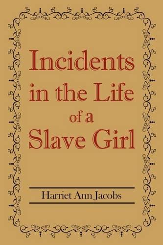 Incidents in the Life of a Slave Girl