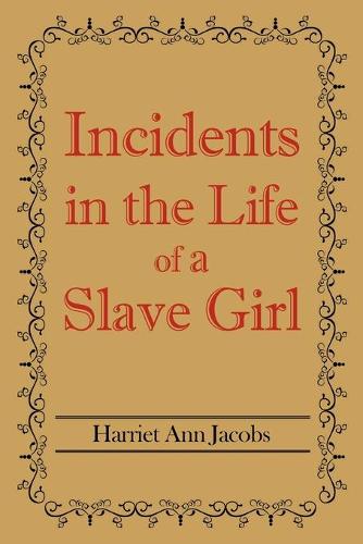 Incidents in the Life of a Slave Girl