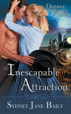 An Inescapable Attraction (the Defiant Hearts Series, Book 3)