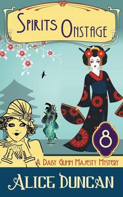 Spirits Onstage (a Daisy Gumm Majesty Mystery, Book 8)