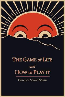The Game of Life and How to Play It