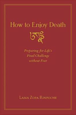 How to Enjoy Death