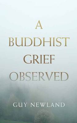 A Buddhist Grief Observed