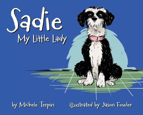Sadie My Little Lady