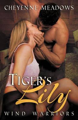 Tiger's Lily (Wind Warriors #1)