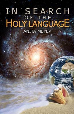 In Search Of The Holy Language