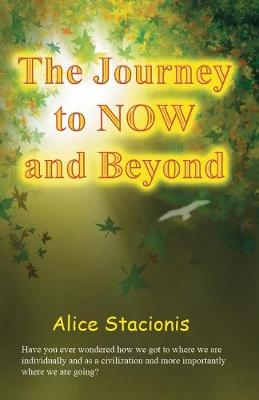 The Journey to Now and Beyond