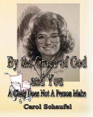 By the Grace of God and You