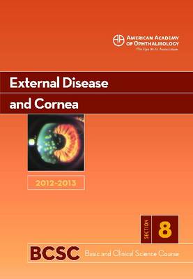Basic and Clinical Science Course (BCSC) 2012-2013: External Disease and Cornea Section 8