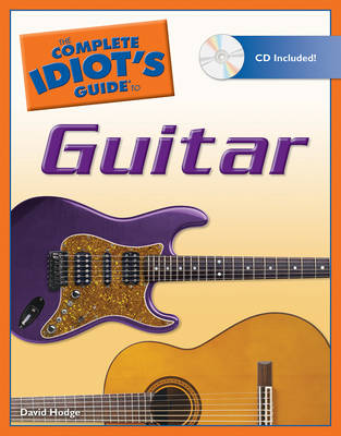 The Complete Idiot's Guide To Guitar