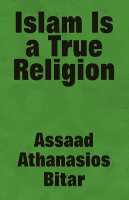 Islam Is a True Religion