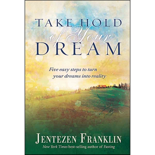 Take Hold Of Your Dream