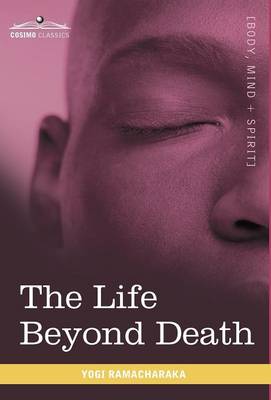 The Life Beyond Death
