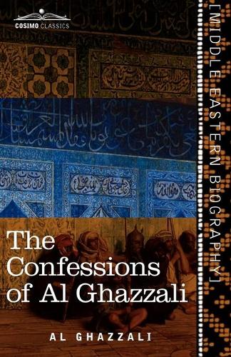 The Confessions of Al Ghazzali