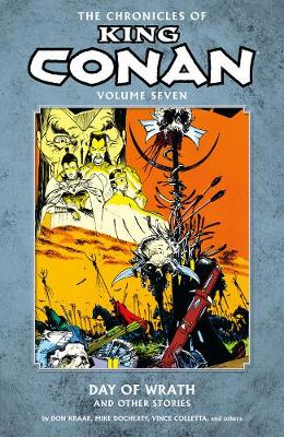 Chronicles Of King Conan Volume 7: Day Of Wrath And Other Stories