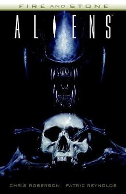 Aliens: Fire And Stone