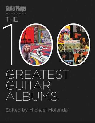 The 100 Greatest Guitar Albums of All Time