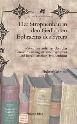 Der Strophenbau in den Gedichten Ephraems des Syrers