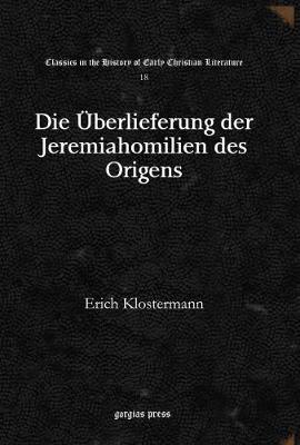 Die Überlieferung der Jeremiahomilien des Origens