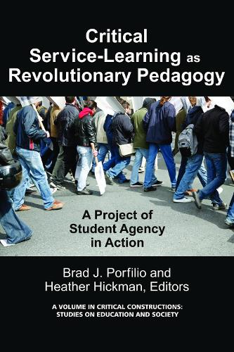 Critical-Service Learning as a Revolutionary Pedagogy