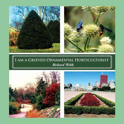 I Am a Grieved Ornamental Horticulturist