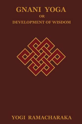 Gnani Yoga or Development of Wisdom