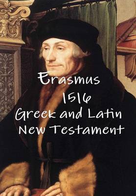 Erasmus 1516 Greek and Latin New Testament