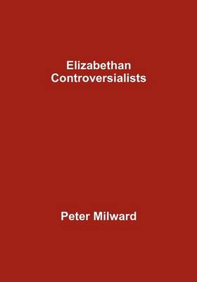 Elizabethan Controversialists