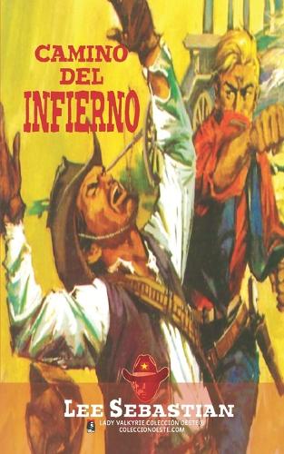 Camino del infierno (Colección Oeste)