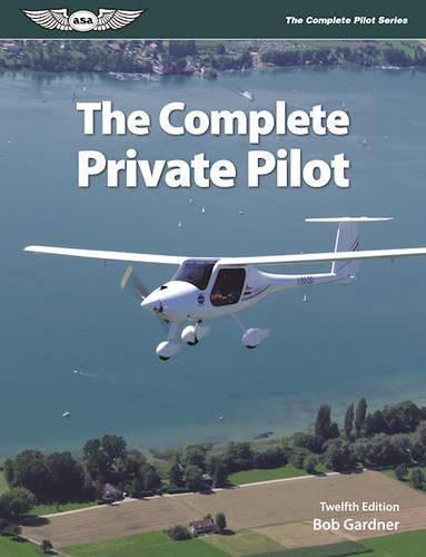 The Complete Private Pilot (eBundle Edition)