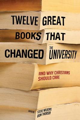 Twelve Great Books That Changed the University