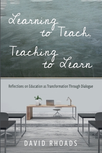 Learning to Teach, Teaching to Learn